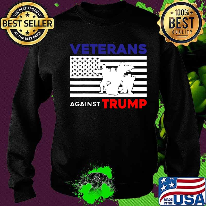 Veterans Against Trump American Flag Shirt Sweater Veterans Against Trump American Flag Shirt Sweater