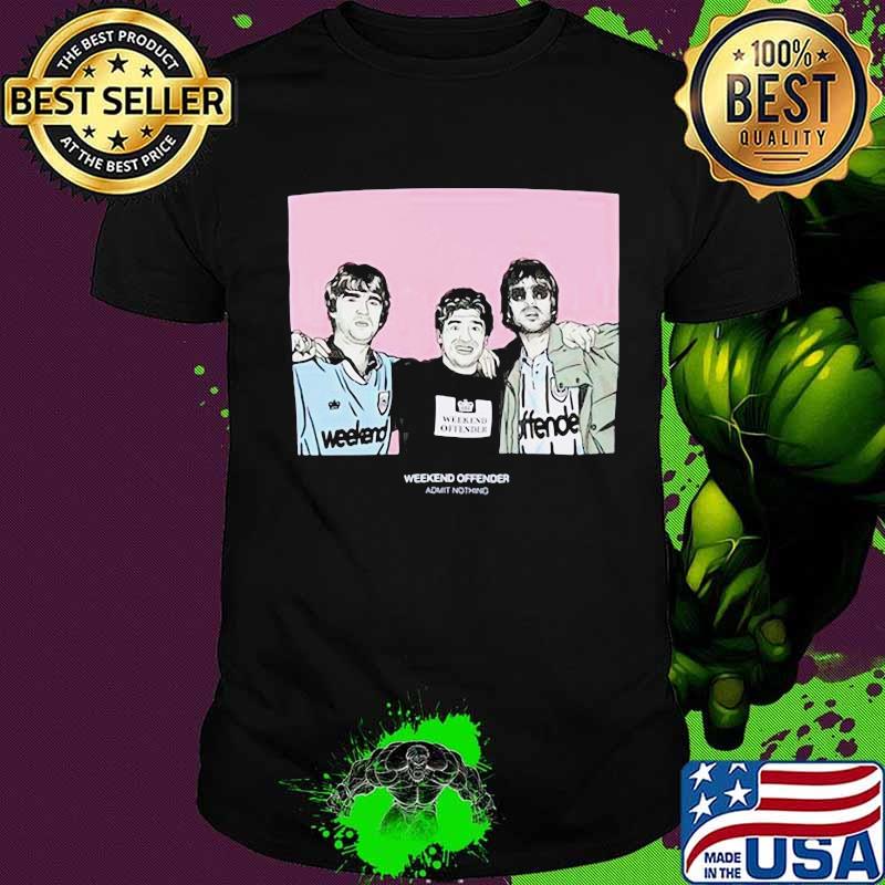 Weekend offender admit nothing spike island 1990 shirt