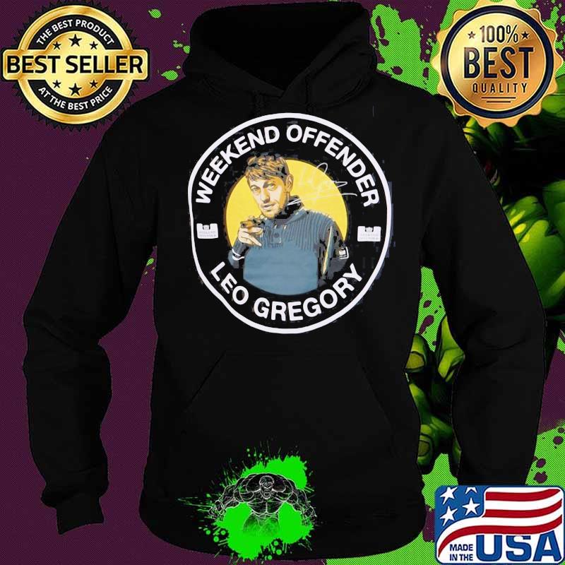 Weekend offender leo gregory signature s Hoodie Weekend offender leo gregory signature s Hoodie
