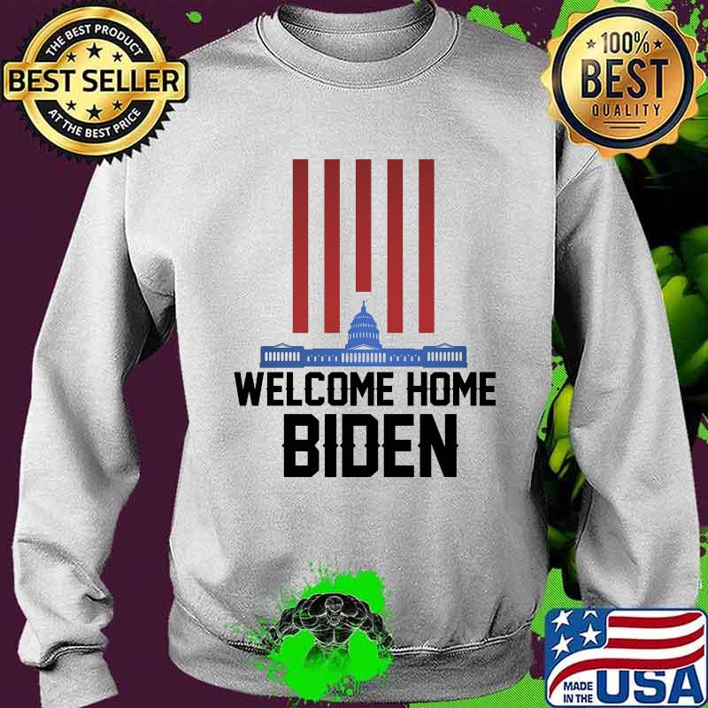 Welcome home joe biden america s Sweater Welcome home joe biden america s Sweater