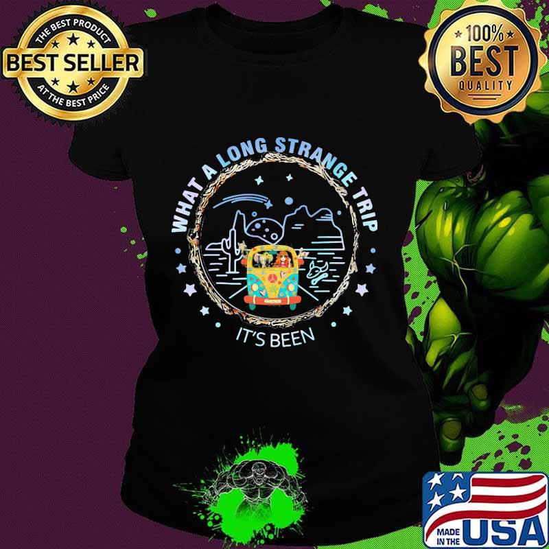 What A Long Strange Trip Hippie Drawinghippie Shirt Ladies tee What A Long Strange Trip Hippie Drawinghippie Shirt Ladies tee