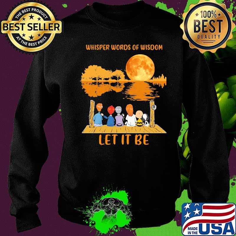 Whisper Words Of Wisdom Let It Be Snoopy And Friends Moon Shirt Sweater Whisper Words Of Wisdom Let It Be Snoopy And Friends Moon Shirt Sweater