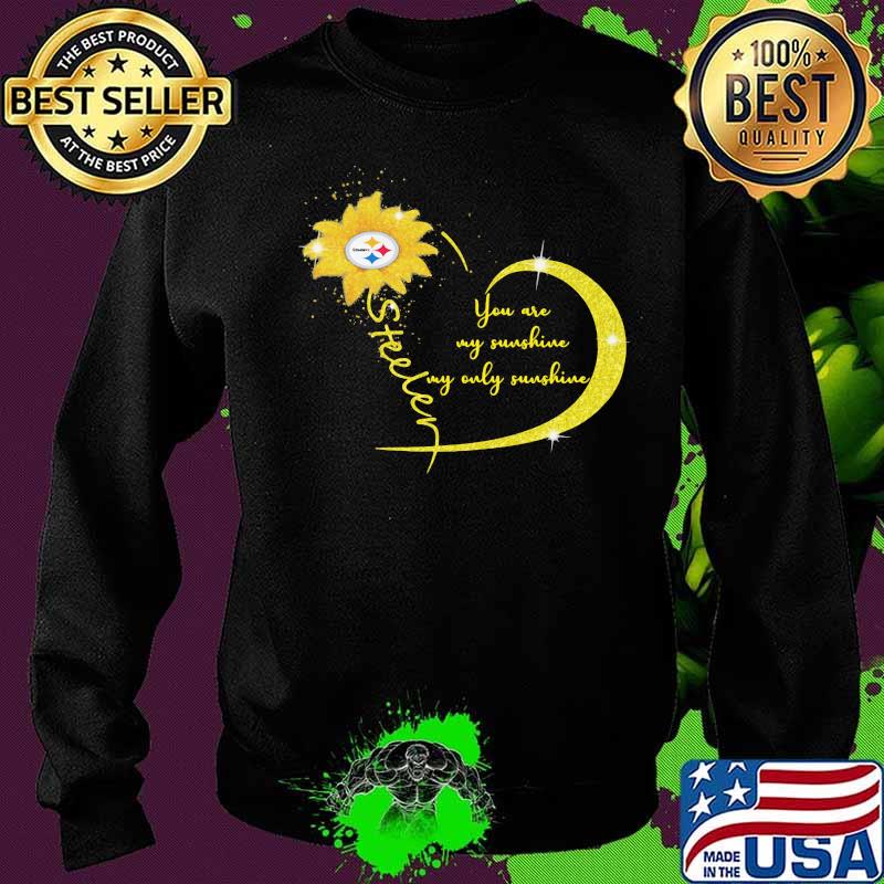 You Are My Sunshine Sunflower Steelers Football Shirt Sweater You Are My Sunshine Sunflower Steelers Football Shirt Sweater
