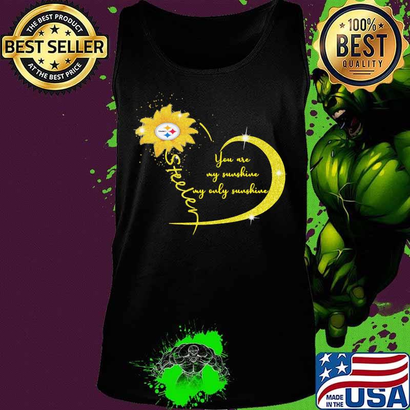 You Are My Sunshine Sunflower Steelers Football Shirt Tank top You Are My Sunshine Sunflower Steelers Football Shirt Tank top