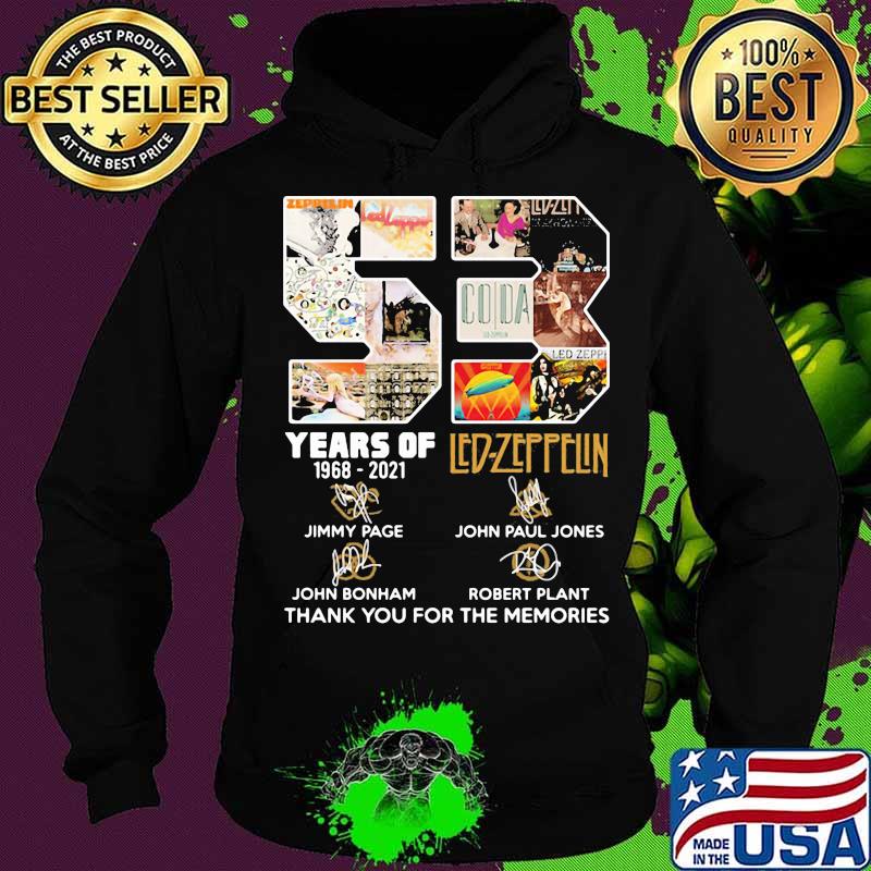 53 Years Of 1968 2021 led Zeppelin Thank You For The Memories Shirt Hoodie 53 Years Of 1968 2021 led Zeppelin Thank You For The Memories Shirt Hoodie
