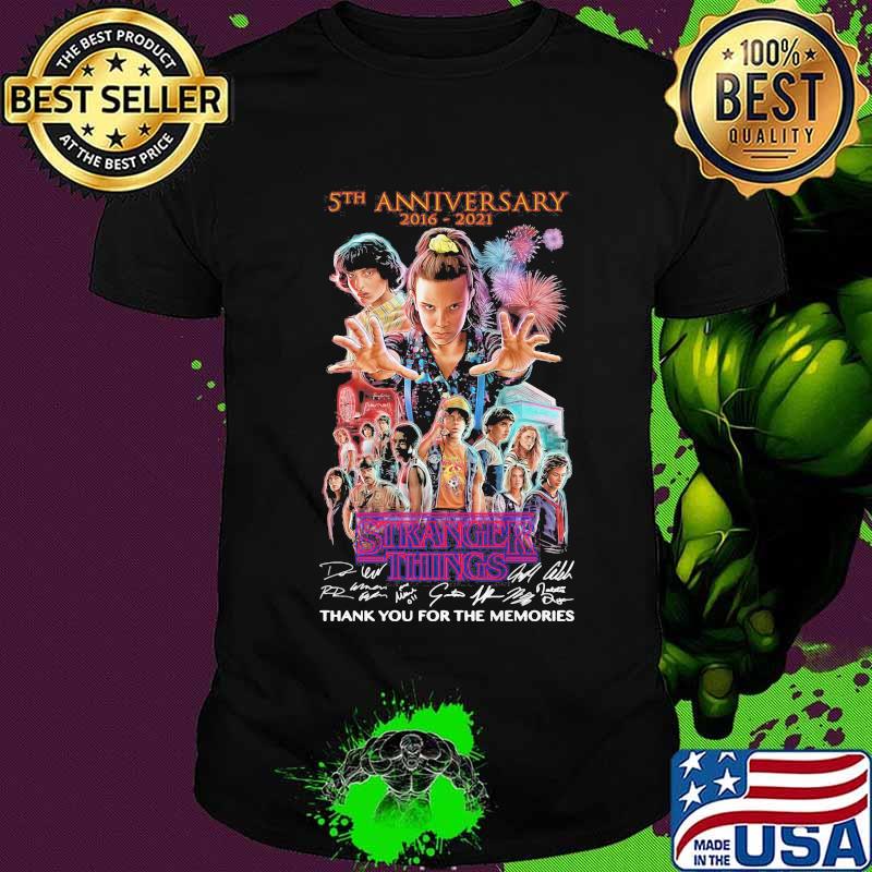 5th Anniversary 2016 2021 Stranger Things Thank You For The Memories Signuature Shirt 5th Anniversary 2016 2021 Stranger Things Thank You For The Memories Signuature Shirt
