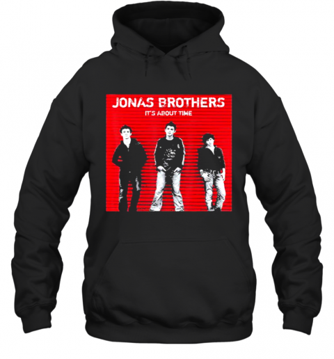 Jonas-Brothers-It39S-About-Time-T-Shirt-Unisex-Hoodie.png