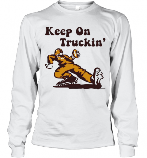 Keep-On-Truckin-T-Shirt-Long-Sleeved-T-shirt-.png