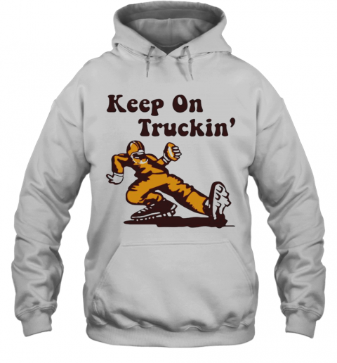 Keep-On-Truckin-T-Shirt-Unisex-Hoodie.png