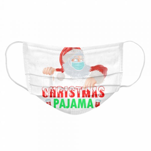 This-Is-My-Christmas-Pajama-Santa-With-Mask-Christmas-2020-Cloth-Face-Mask-600x600-1.jpg