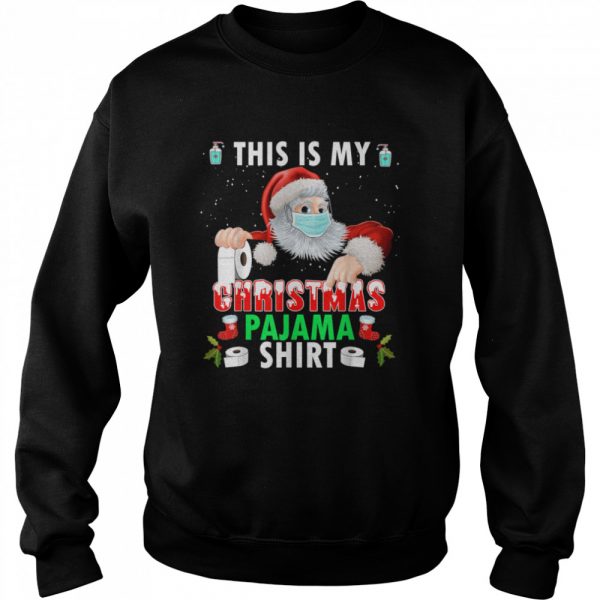 This-Is-My-Christmas-Pajama-Santa-With-Mask-Christmas-2020-Unisex-Sweatshirt-600x600-1.jpg