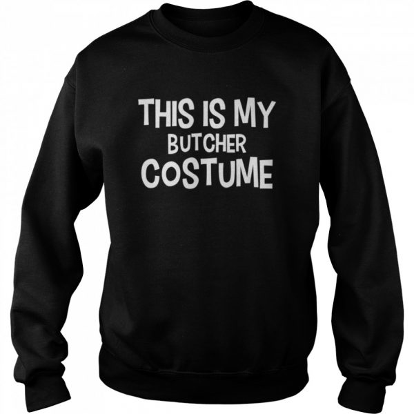 This-is-my-BUTCHER-Costume-Unisex-Sweatshirt-600x600-1.jpg