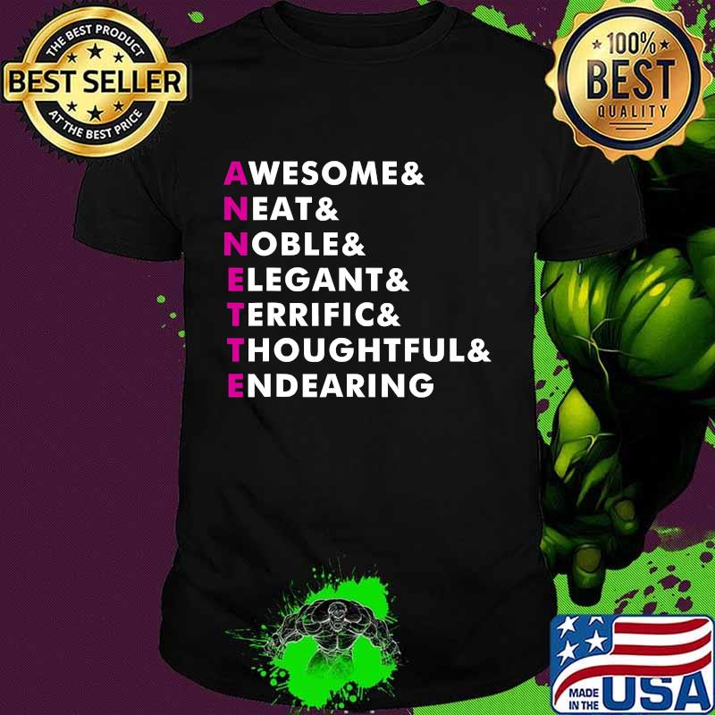 Annette Name Personalized Awesome Neat Noble Elegant Endearing Shirt