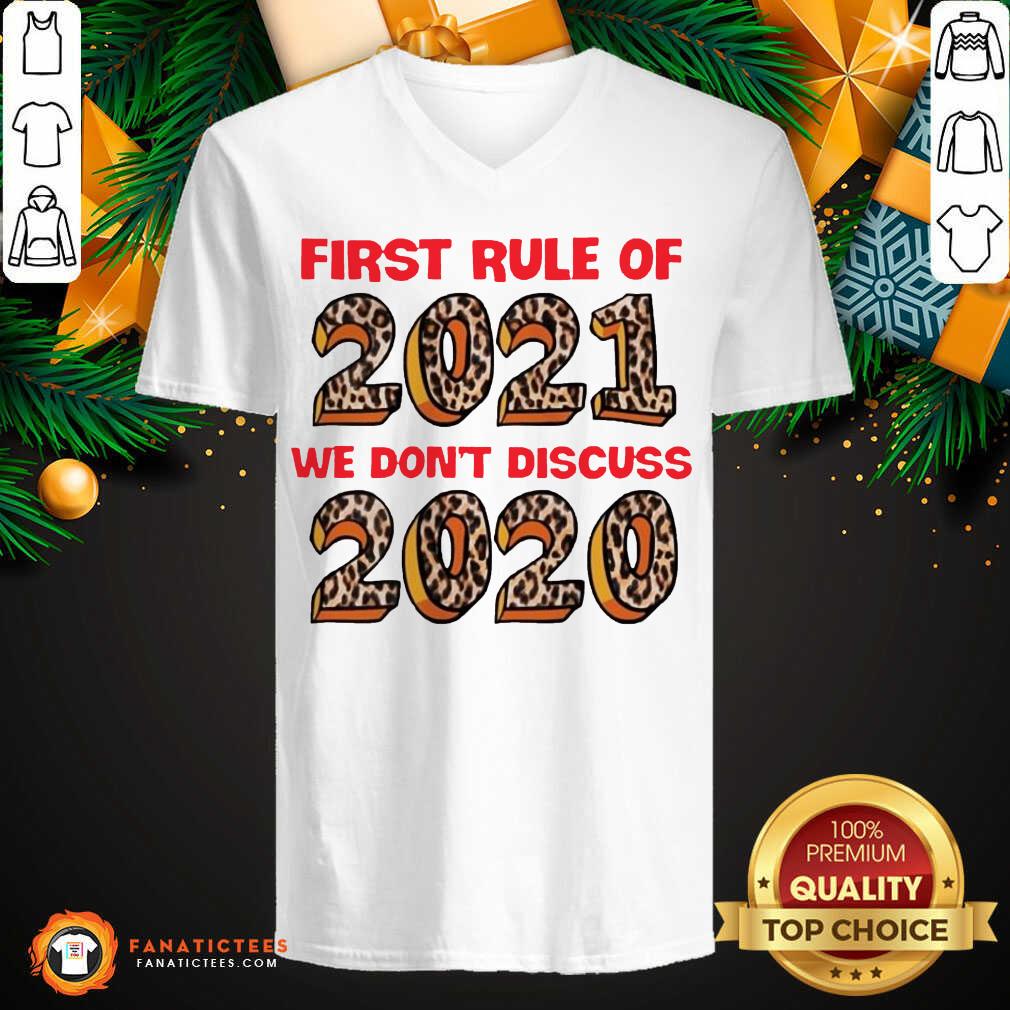 Awesome First Rule Of 2021 We Don’t Discuss 2020 Shirt