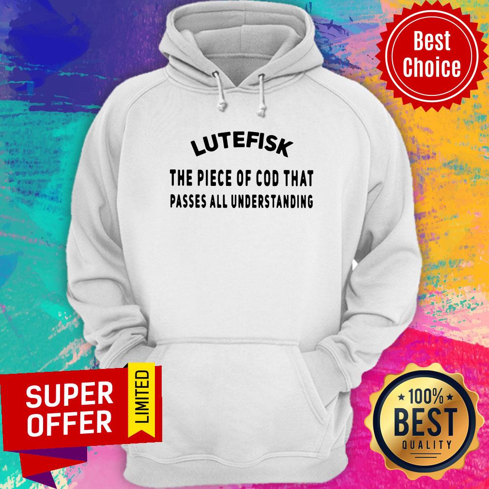 Awesome Lutefisk Piece Of Cod That Passes All Understanding Shirt