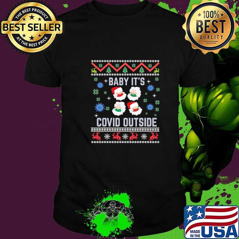 Baby It's Covid Outside Santa Wear Mask Ugly Christmas Shirt