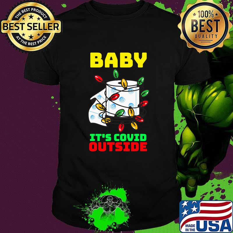Baby Its Covid Outside Christmas Santa Toilet Paper Lights Shirt Baby Its Covid Outside Christmas Santa Toilet Paper Lights Shirt