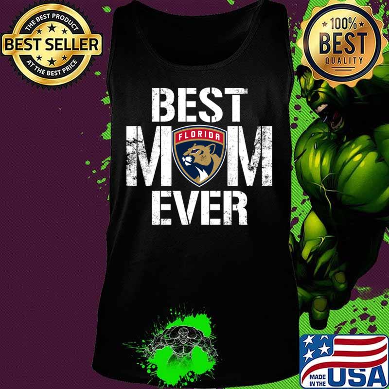 Best Florida Panthers Mom Ever For Mother’s Day Shirt Tank top Best Florida Panthers Mom Ever For Mother’s Day Shirt Tank top