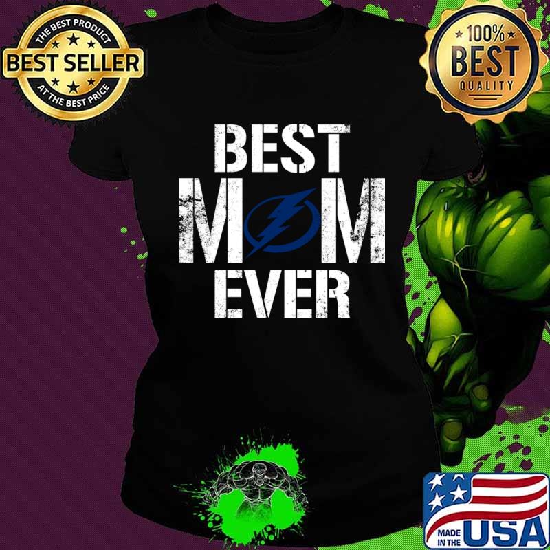 Best Tampa Bay Lightning Mom Ever For Mother’s Day Shirt Ladies tee Best Tampa Bay Lightning Mom Ever For Mother’s Day Shirt Ladies tee