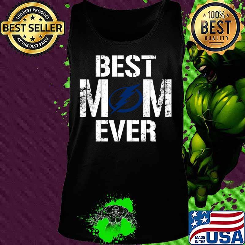 Best Tampa Bay Lightning Mom Ever For Mother’s Day Shirt Tank top Best Tampa Bay Lightning Mom Ever For Mother’s Day Shirt Tank top