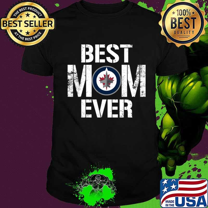 Best Winnipeg Jets Mom Ever For Mother’s Day Shirt