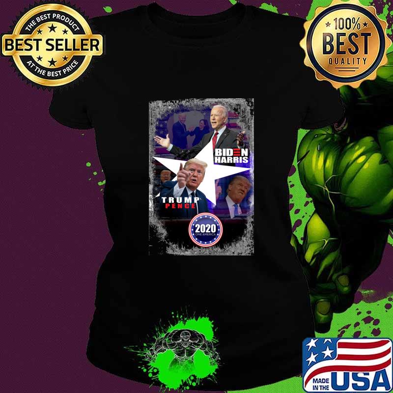 Biden Harris Trump Pence 2020 One America President Poster Shirt Ladies tee Biden Harris Trump Pence 2020 One America President Poster Shirt Ladies tee