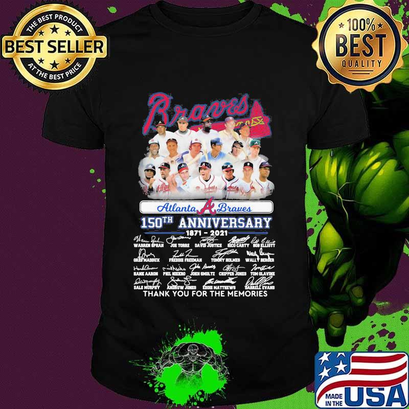 Braves Atlanta 150th Anniversary 1871 2021 Thank You For The Memories Signature Shirt