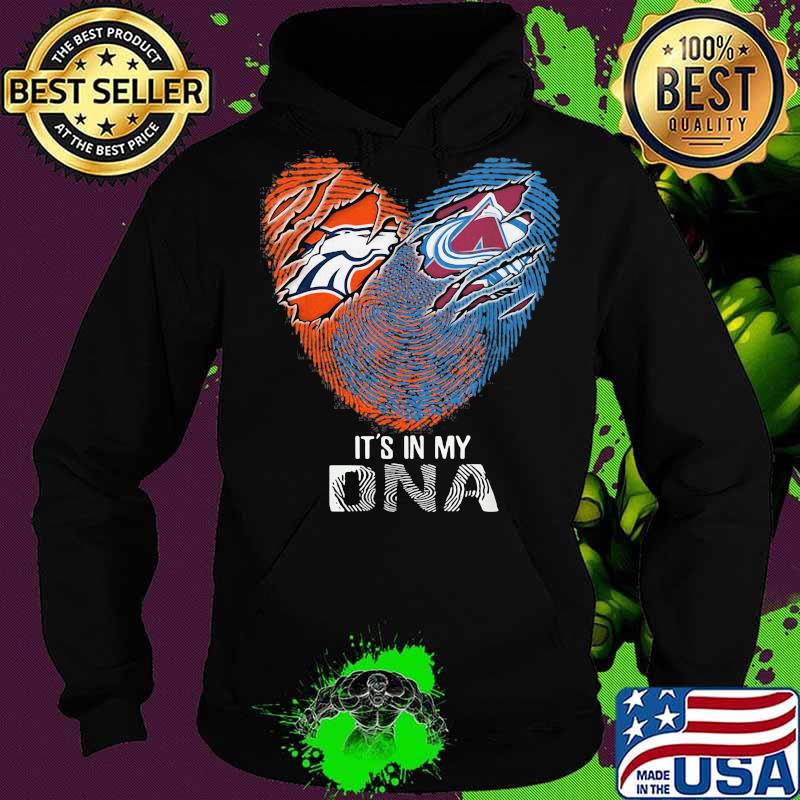 Colorado Avalanche And Denver Broncos It's In My Dna Nfl Football Heart Shirt Hoodie Colorado Avalanche And Denver Broncos It's In My Dna Nfl Football Heart Shirt Hoodie