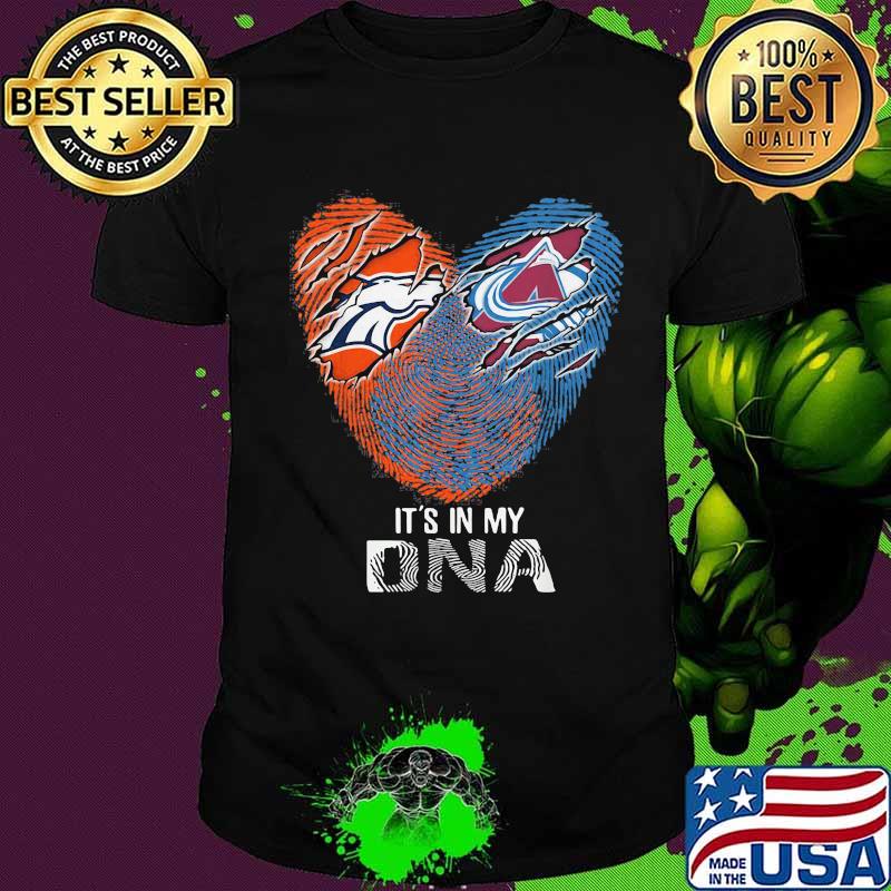 Colorado Avalanche And Denver Broncos It's In My Dna Nfl Football Heart Shirt