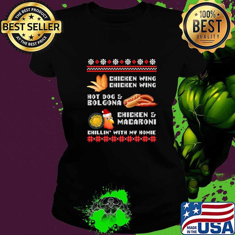 Cooked Chicken Wing Chicken Wing Hot Dog Bolgona Ugly Xmas Shirt Ladies tee Cooked Chicken Wing Chicken Wing Hot Dog Bolgona Ugly Xmas Shirt Ladies tee