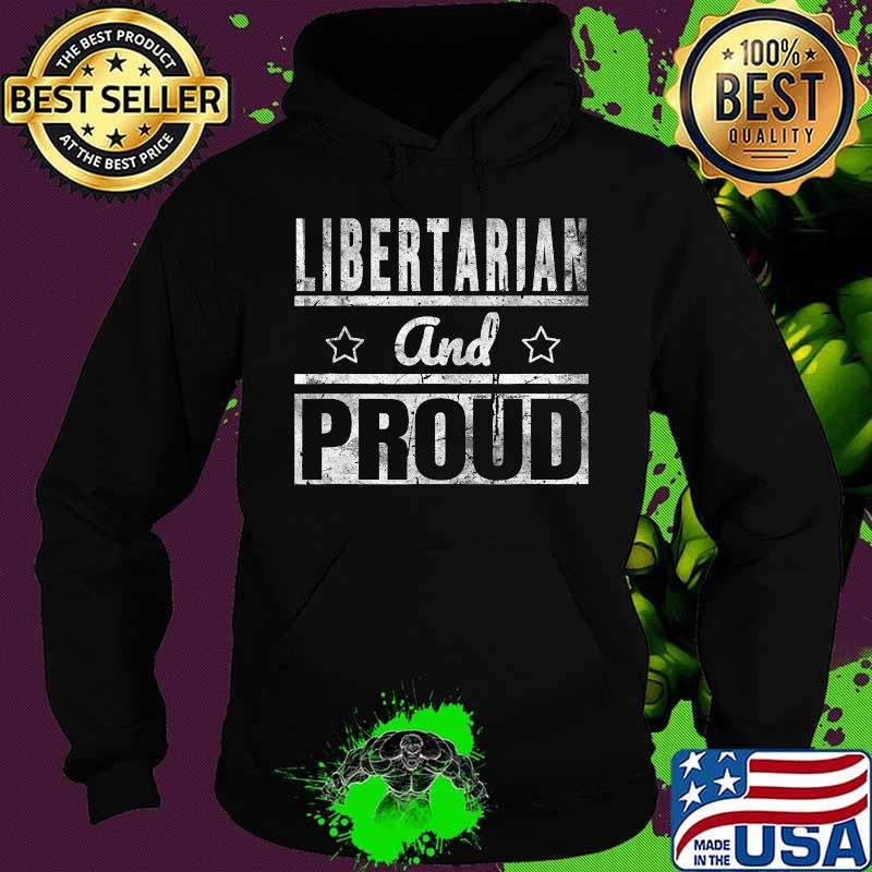 Distressed Vintage USA Libertarian And Proud T-Shirt Hoodie Distressed Vintage USA Libertarian And Proud T-Shirt Hoodie