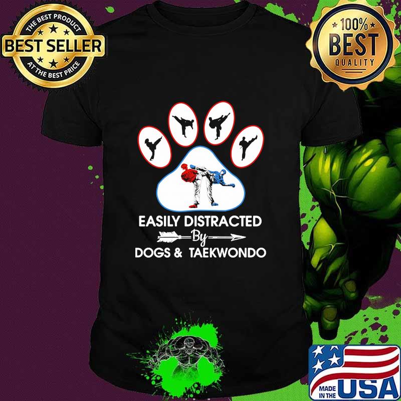 Easily Distracted By Dogs And Teakwondo Cat Feet Shirt