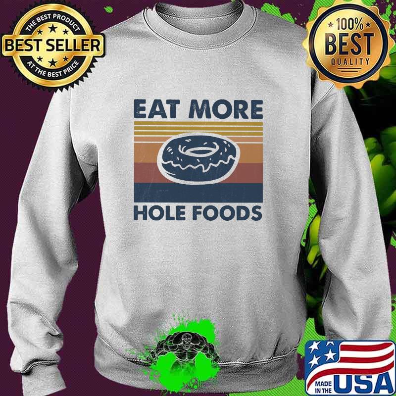 Eat more hole foods vintage s Sweater Eat more hole foods vintage s Sweater