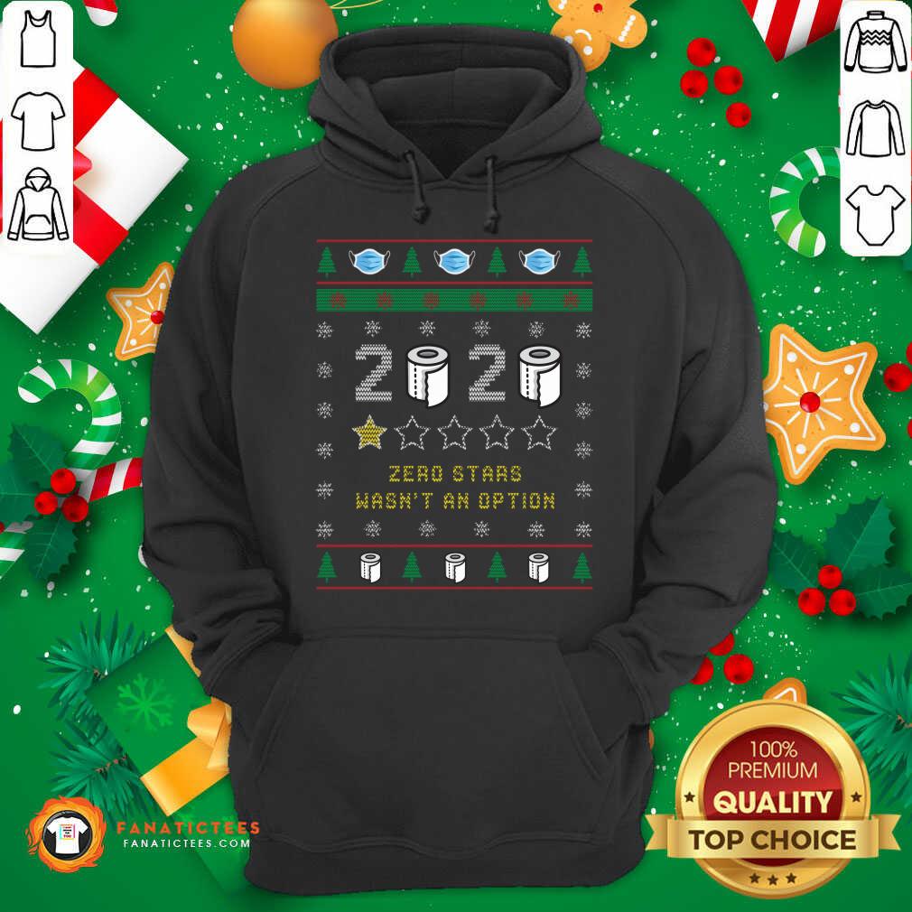 Good 2020 Toilet Paper Zero Stars Wasnt An Option Ugly Christmas Shirt