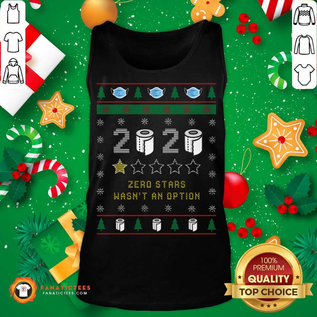 Good 2020 Toilet Paper Zero Stars Wasnt An Option Ugly Christmas Shirt