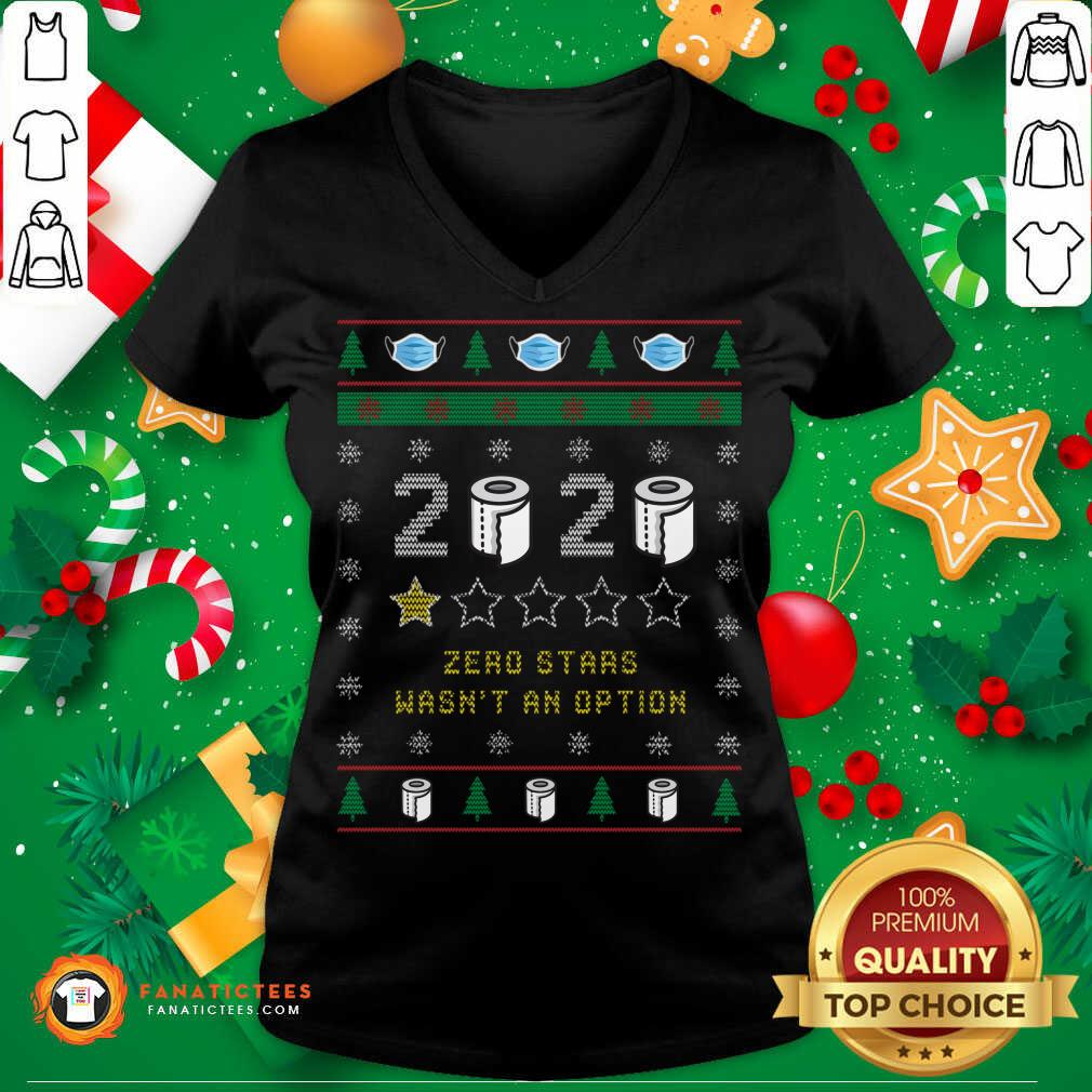 Good 2020 Toilet Paper Zero Stars Wasnt An Option Ugly Christmas Shirt