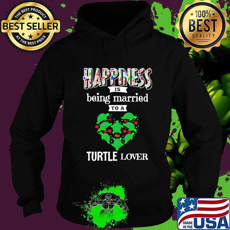 Happiness Is Being Married To A Turtle Lover Heart Shirt Hoodie Happiness Is Being Married To A Turtle Lover Heart Shirt Hoodie