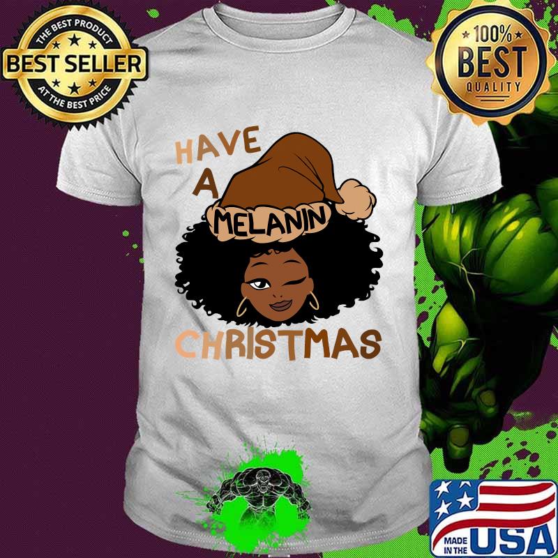 Have A Melanin Christmas Charming Woman Black Hair Shirt