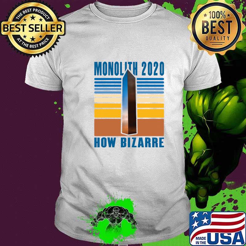 How Bizarre Monolith 2020 Mysterious Utah Souvenir Vintage Shirt