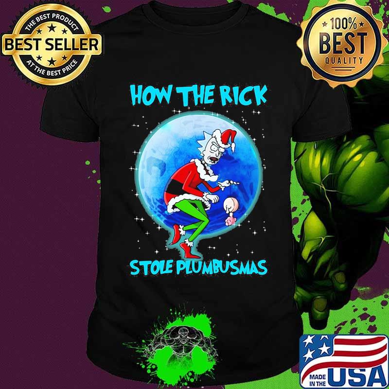How The Rick Stole Plumbusmas Wear Pajama Christmas Santa Shirt