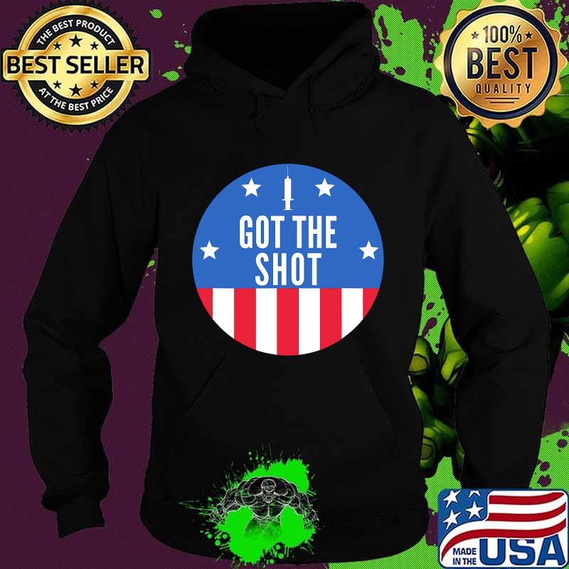 I Got The Shot Vaccine Immune Hug Me Immunity Cause Adults American Shirt Hoodie I Got The Shot Vaccine Immune Hug Me Immunity Cause Adults American Shirt Hoodie
