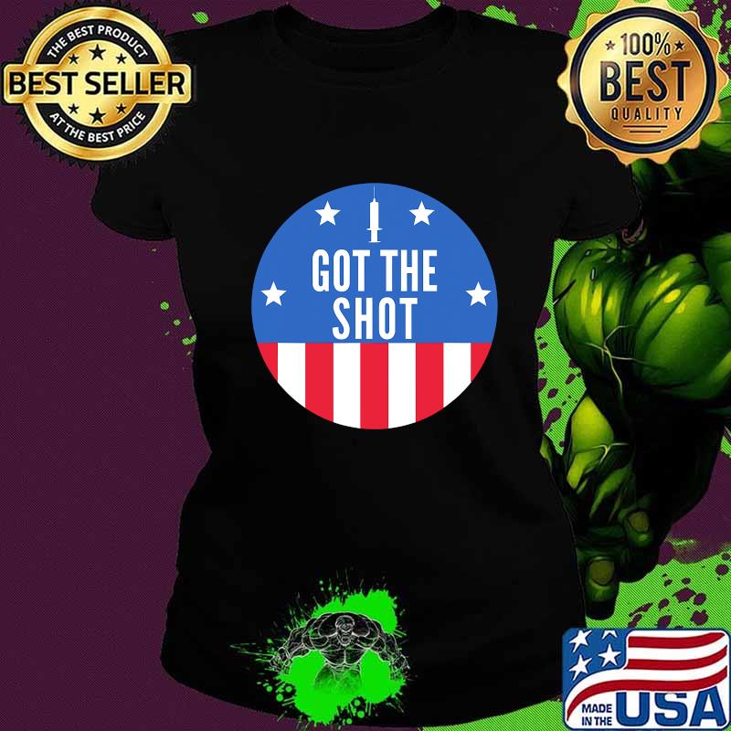 I Got The Shot Vaccine Immune Hug Me Immunity Cause Adults American Shirt Ladies tee I Got The Shot Vaccine Immune Hug Me Immunity Cause Adults American Shirt Ladies tee