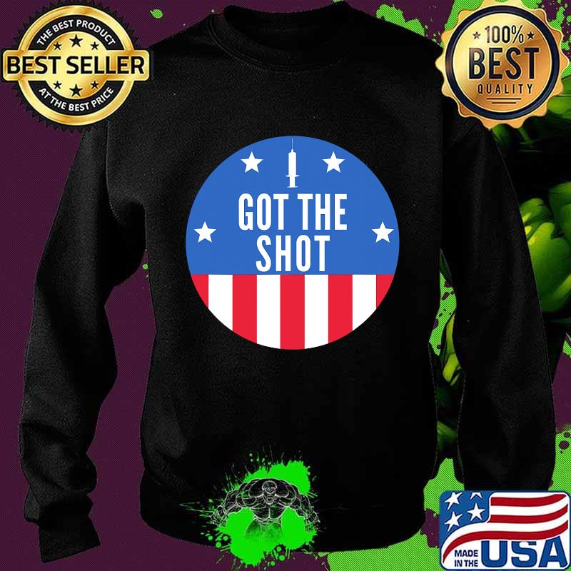 I Got The Shot Vaccine Immune Hug Me Immunity Cause Adults American Shirt Sweater I Got The Shot Vaccine Immune Hug Me Immunity Cause Adults American Shirt Sweater