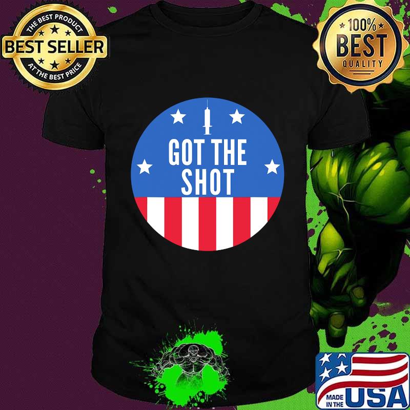 I Got The Shot Vaccine Immune Hug Me Immunity Cause Adults American Shirt I Got The Shot Vaccine Immune Hug Me Immunity Cause Adults American Shirt