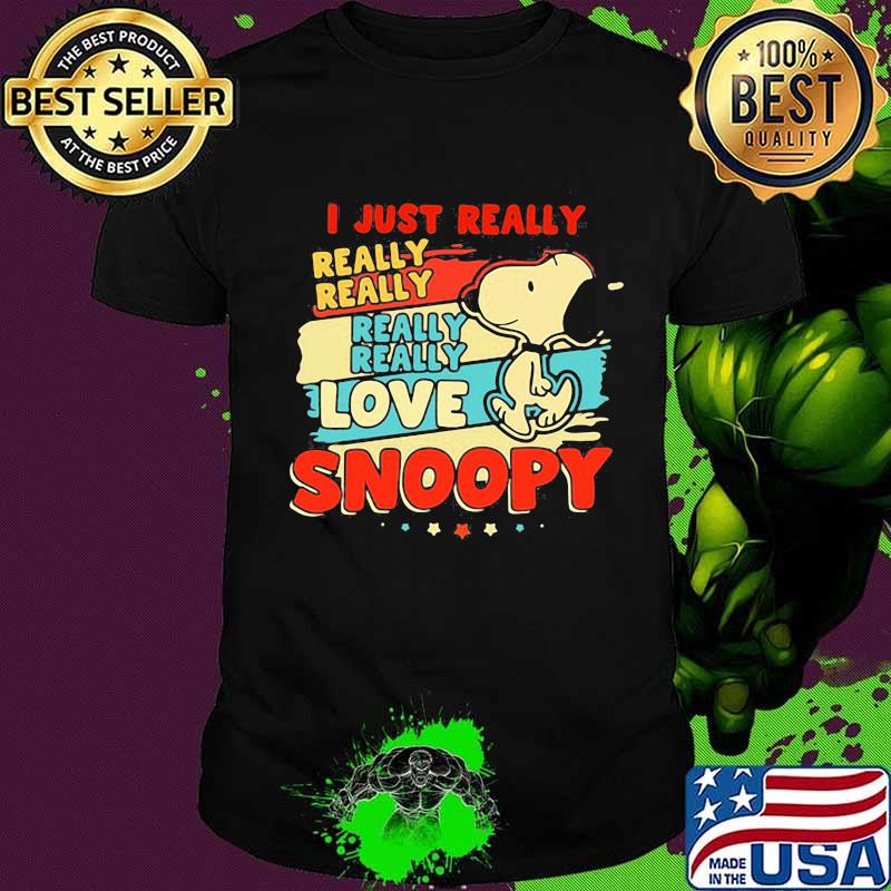 I Just Really Love Snoopy Vintage Shirt
