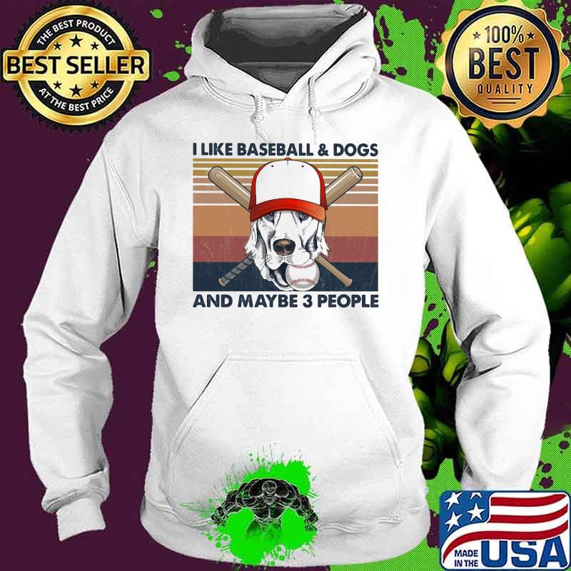 I like baseball and dogs and maybe 3 people vintage s Hoodie I like baseball and dogs and maybe 3 people vintage s Hoodie