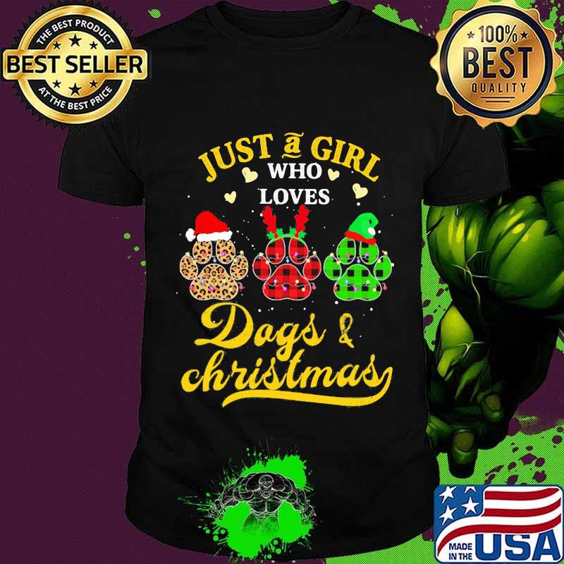 Just A Girl Who Loves Dogs And Christmas Santa Reindeer Elf Shirt