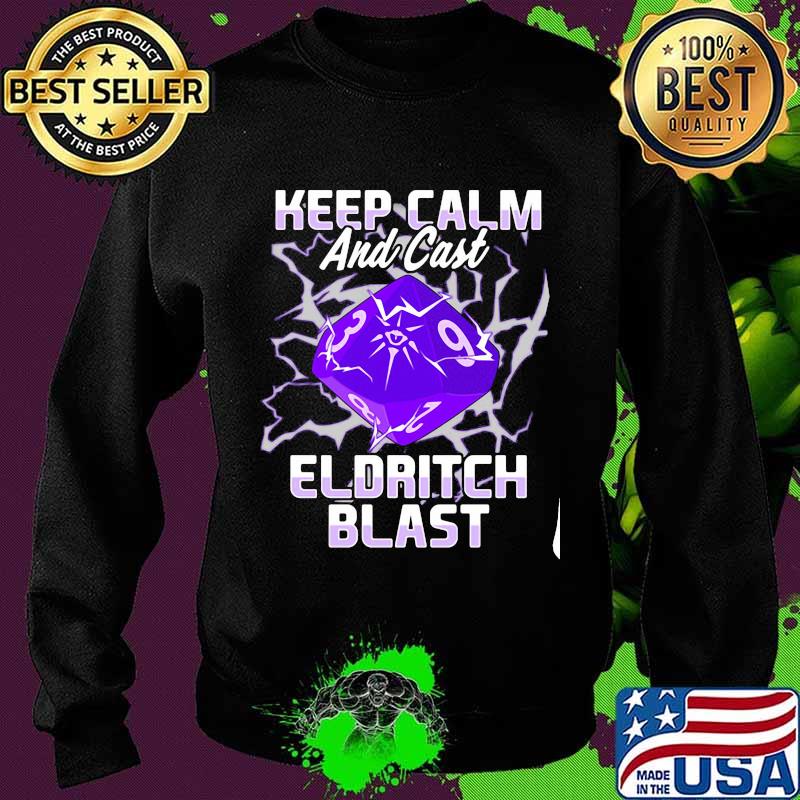 Keep Calm And Cast Eldritch Blast Shirt Sweater Keep Calm And Cast Eldritch Blast Shirt Sweater