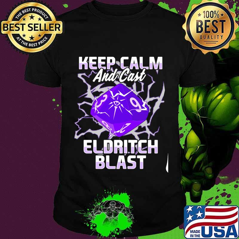 Keep Calm And Cast Eldritch Blast Shirt