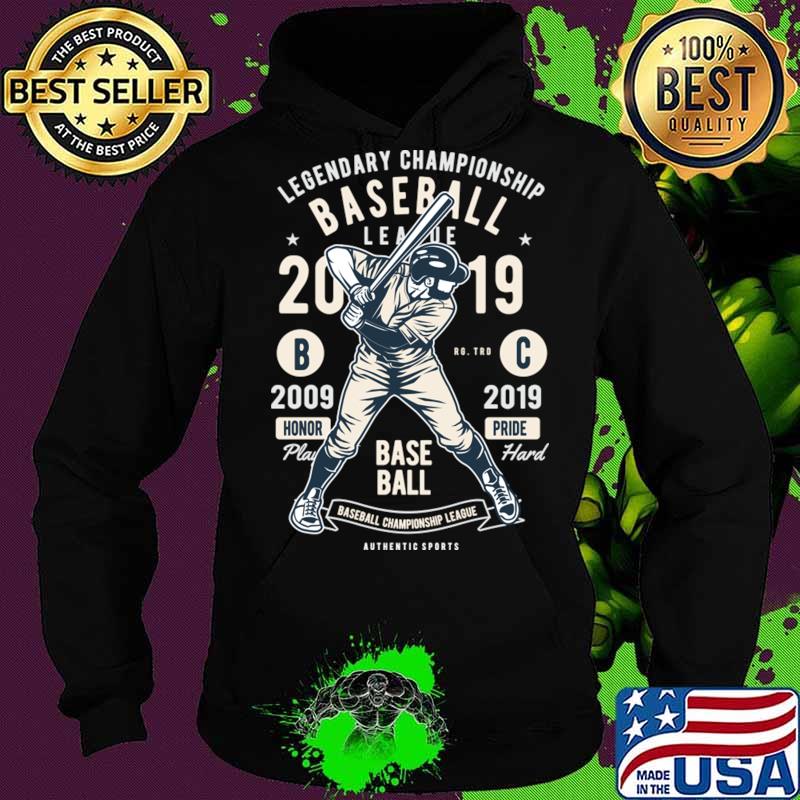 Legendary Championship Baseball Honor Pride Major League Shirt Hoodie Legendary Championship Baseball Honor Pride Major League Shirt Hoodie